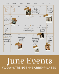 Calendar labelled 'June Events: yoga - strength - barre - pilates' with polaroid style images attached to several key event dates